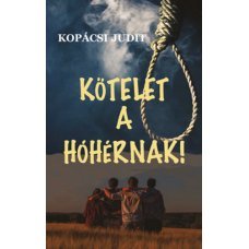 Kötelet a hóhérnak    17.95 + 1.95 Royal Mail